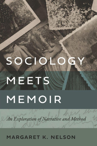 Sociology Meets Memoir: An Exploration of Narrative and Method