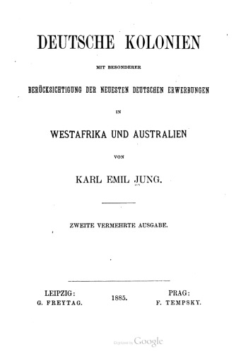Deutsche Kolonien mit besonderer Berücksichtigung der neuesten deutschen Erwerbungen in Westafrika und Australien