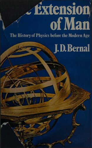 The Extension of Man: A History of Physics Before the Quantum