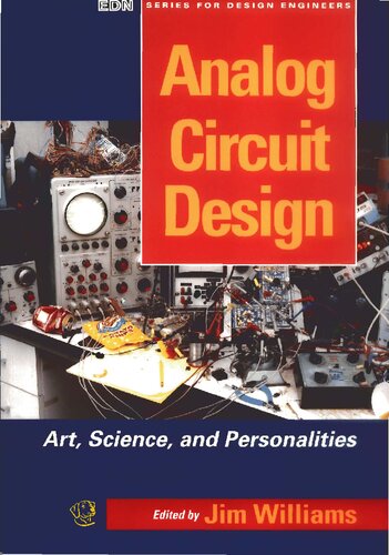 Analog Circuit Design - Art, Science, and Personalities
