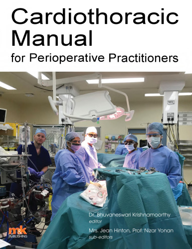 Cardiothoracic Manual for Perioperative Practitioners (Feb 3, 2020)_(B084D75ZBL)_(M&K Publishing).pdf