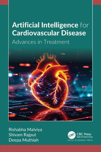 Artificial Intelligence for Cardiovascular Disease - Advances in Treatment (April 4, 2025)_(1774918366)_(Apple Academic Press)
