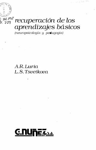 Recuperación de los aprendizajes básicos. (Neuropsicología y pedagogía)