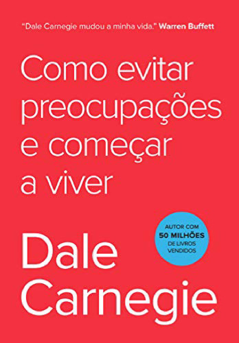 Como evitar preocupações e começar a viver