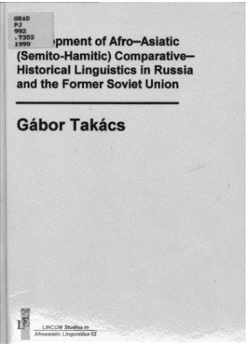 Development of Afro-Asiatic (Semito-Hamitic) Comparative-historical Linguistics in Russia and the Former Soviet Union