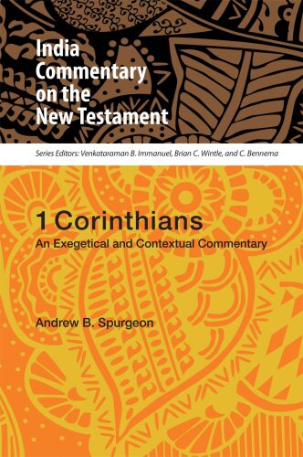 1 Corinthians: An Exegetical and Contextual Commentary (India Commentary on the New Testament)