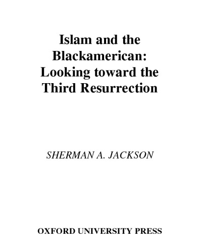 Islam and the Blackamerican: Looking Toward the Third Resurrection