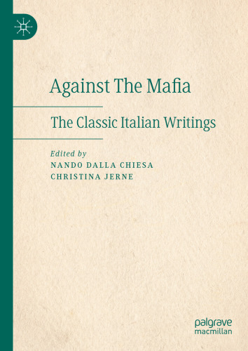 Against The Mafia: The Classic Italian Writings
