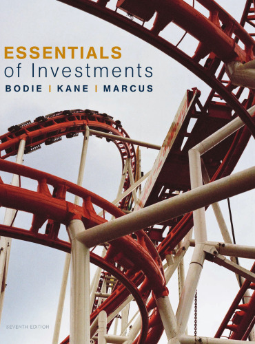 Essentials of Investments (McGraw-Hill Irwin Series in Finance, Insurance, and Real Est) (Seventh Edition)