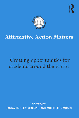 Affirmative Action Matters: Creating opportunities for students around the world