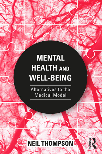 Mental Health and Well-being: Alternatives to the Medical Model