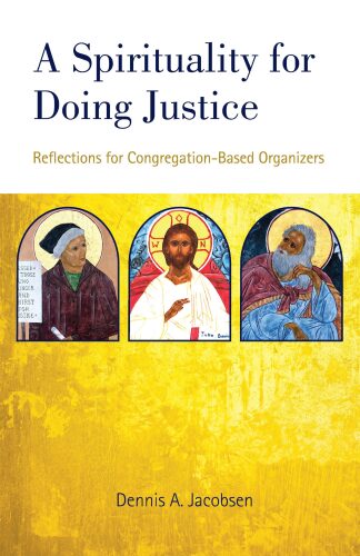 A Spirituality for Doing Justice