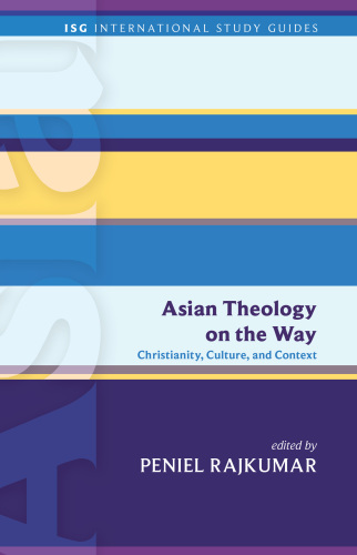 Asian Theology on the Way: Christianity, Culture, and Context