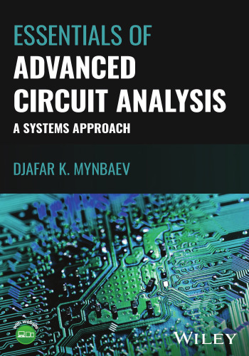 Essentials of Advanced Circuit Analysis: A Systems Approach