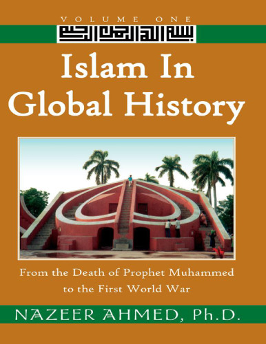 Islam in Global History Volume One