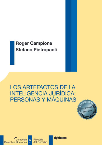 Los artefactos de la inteligencia jurídica: personas y máquinas