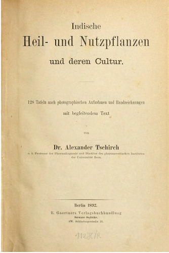 Indische Heil- und Nutzpflance und ihre Cultur [Kultur]