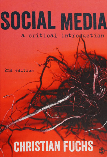 Social Media: A Critical Introduction, 2nd Edition