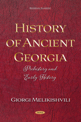 History of Ancient Georgia: Prehistory and Early History