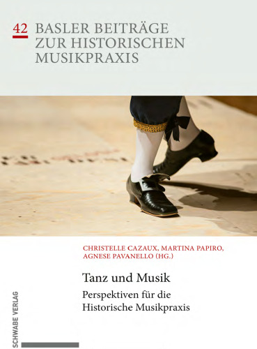 Tanz und Musik : Perspektiven für die Historische Musikpraxis