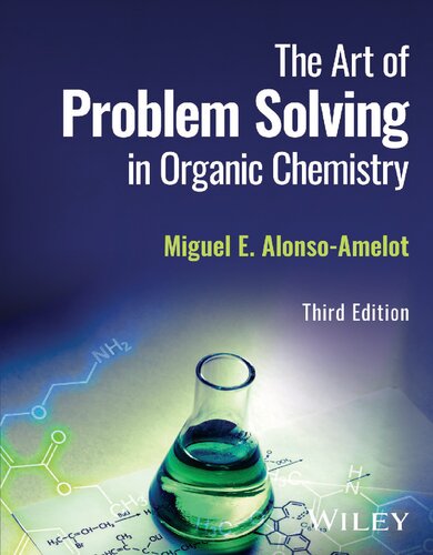 The Art of Problem Solving in Organic Chemistry