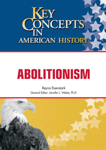 Abolitionism (Key Concepts in American History)