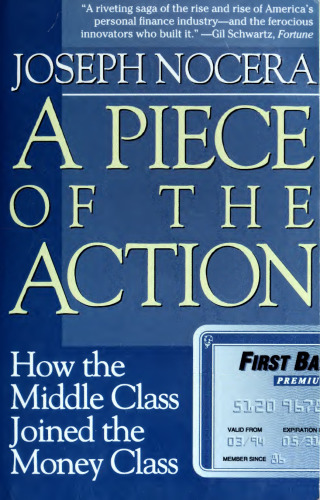 A Piece of the Action: How the Middle Class Joined the Money Class