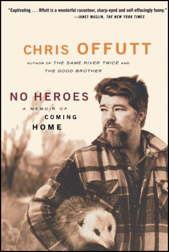 No Heroes: A Memoir of Coming Home