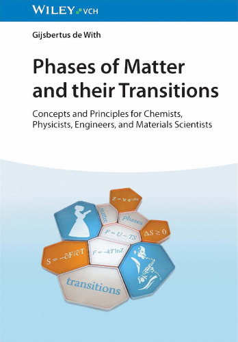 Phases of Matter and their Transitions: Concepts and Principles for Chemists, Physicists, Engineers, and Materials Scientists