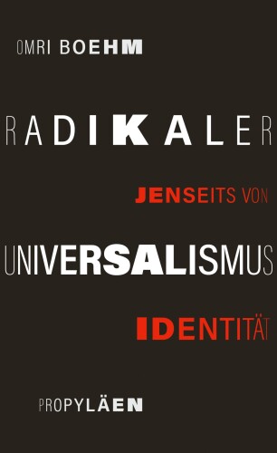 Radikaler Universalismus jenseits von Identität