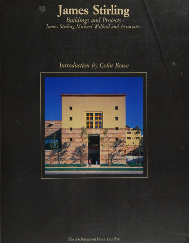 James Stirling: Buildings and Projects