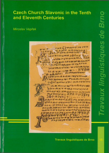 Czech Church Slavonic in the Tenth and Eleventh Centuries