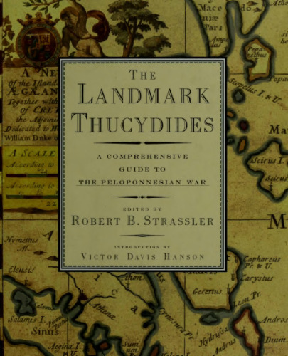 The Landmark Thucydides: A Comprehensive Guide to the Peloponnesian War