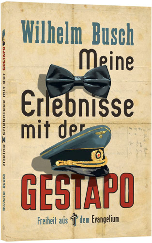 Meine Erlebnisse mit der Gestapo