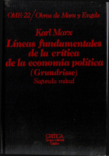 Líneas fundamentales de la crítica de la economía política (Grundrisse). II (OME 22)