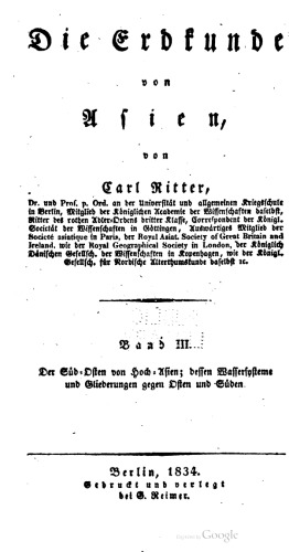 Die Erdkunde von Asien / Der Süd-Osten von Hoch-Asien; dessen Wassersysteme und Gliederungen gegen Osten und Süden