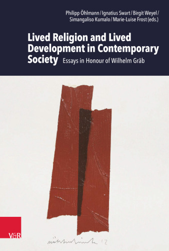 Lived Religion and Lived Development in Contemporary Society: Essays in Honour of Wilhelm Gräb