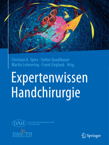 Expertenwissen Handchirurgie: Expertenwissen Orthopädie und Unfallchirurgie