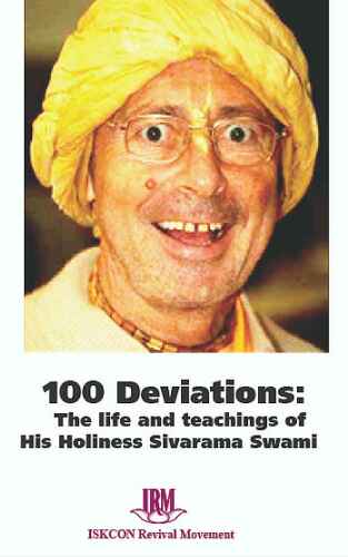 100 Deviations: The Life and Teachings of His Holiness Sivarama Swami