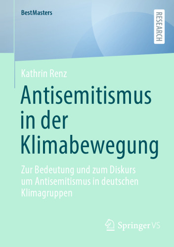 Antisemitismus in der Klimabewegung : Zur Bedeutung und zum Diskurs um Antisemitismus in deutschen Klimagruppen
