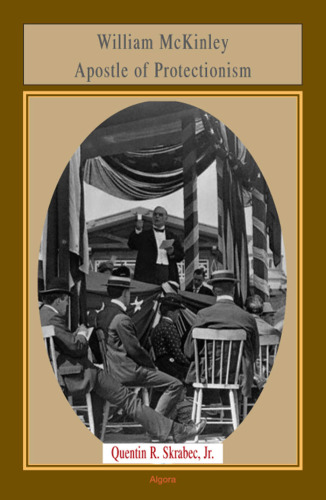 William McKinley, Apostle of Protectionism