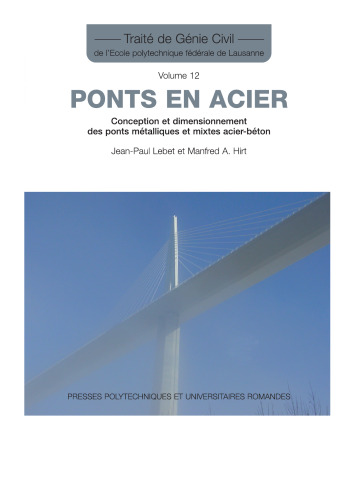 Ponts en acier: Conception et dimensionnement des ponts métalliques et mixtes acier-béton