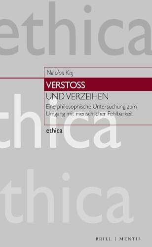 Verstoß und Verzeihen: Eine philosophische Untersuchung zum Umgang mit menschlicher Fehlbarkeit