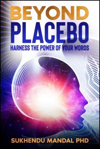Beyond Placebo: Harness the Power of Your Words