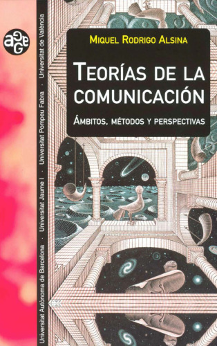Teorías de la comunicación: Ámbitos, métodos y perspectivas: 11 (Aldea Global)