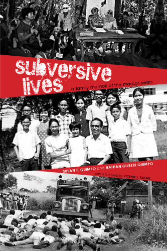 Subversive Lives: A Family Memoir of the Marcos Years
