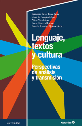 Lenguaje, textos y cultura: Perspectivas de análisis y transmisión