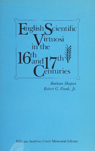 English Scientific Virtuosi in the 16th and 17th Centuries