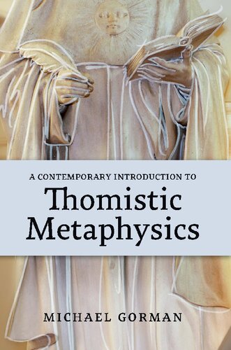 A Contemporary Introduction to Thomistic Metaphysics