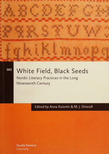 White Field, Black Seeds: Nordic Literacy Practices in the Long Nineteenth Century